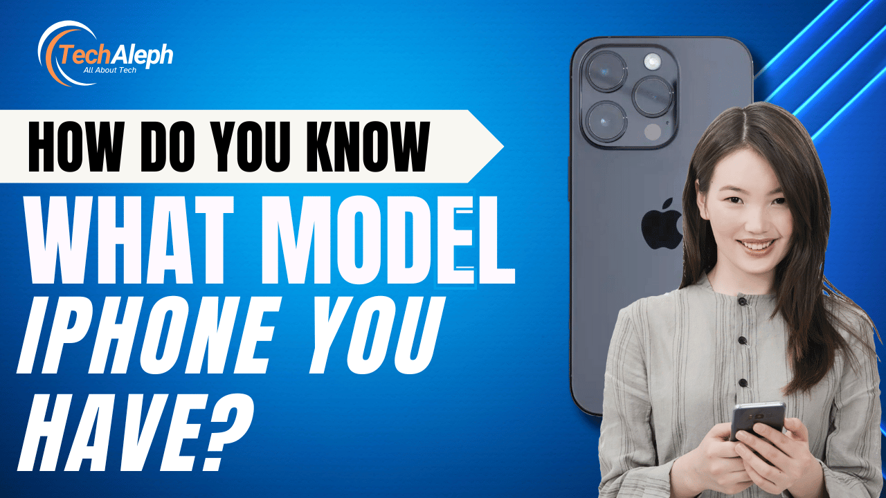 How Do You Know What Model iPhone You Have?