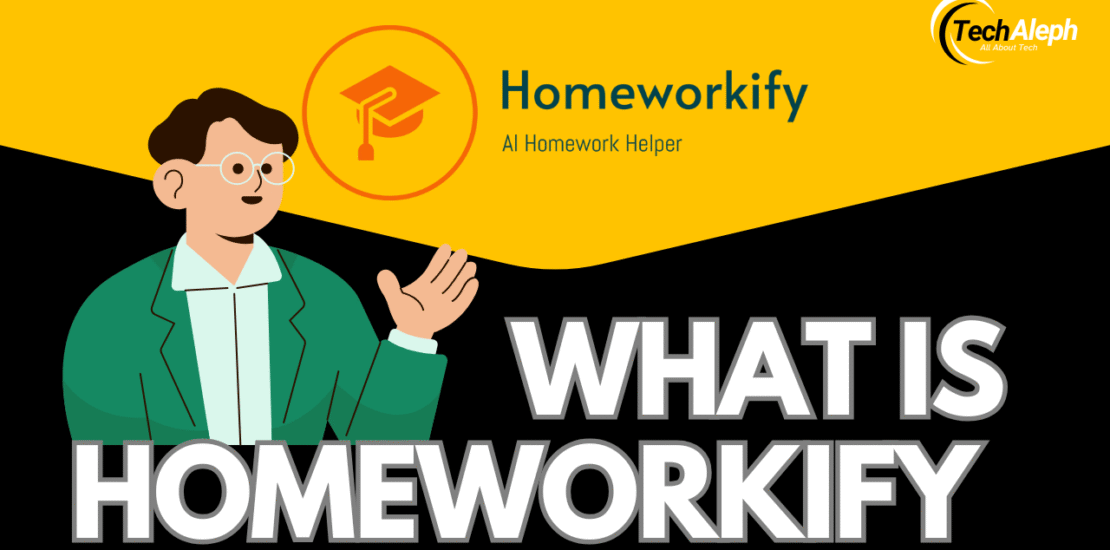 What is Homeworkify